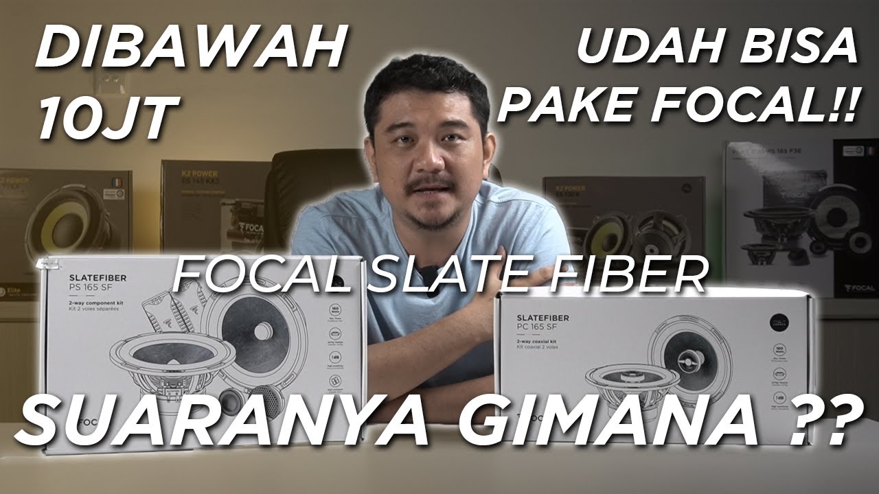 UNBOXING + SOUNDTEST FOCAL SLATE FIBER SERIES!! LINE UP TERBARU DARI FOCAL MADE IN FRANCE!! 🔥🔥