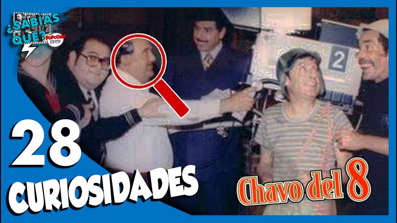 28 Curiosidades de El Chavo del 8 - ¿Sabías qué..? #42 |Popcorn News