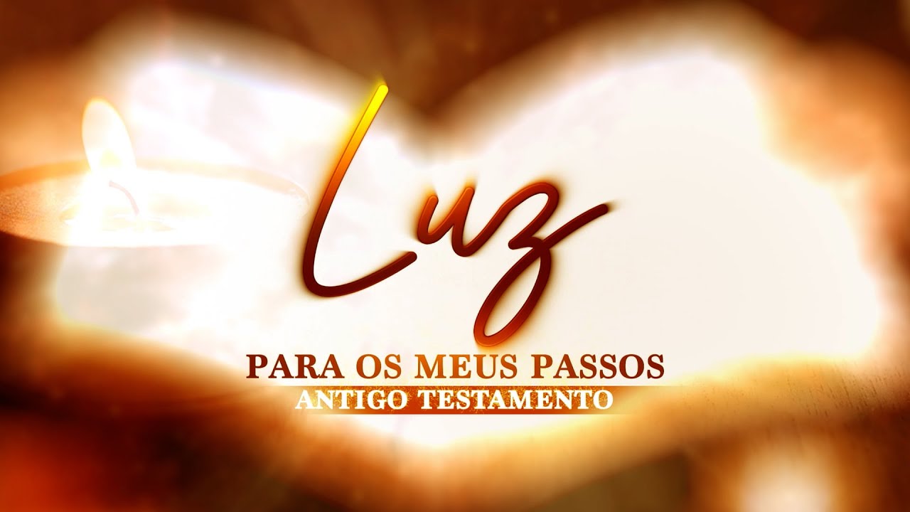 PGM Luz para os meus Passos AT As prefigurações de Cristo no Antigo Testamento Parte 7(18/01/2026)
