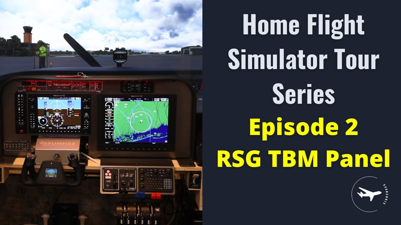 Home Flight Simulator Tour Series - REAL SIM GEAR TBM PANEL - Episode 2