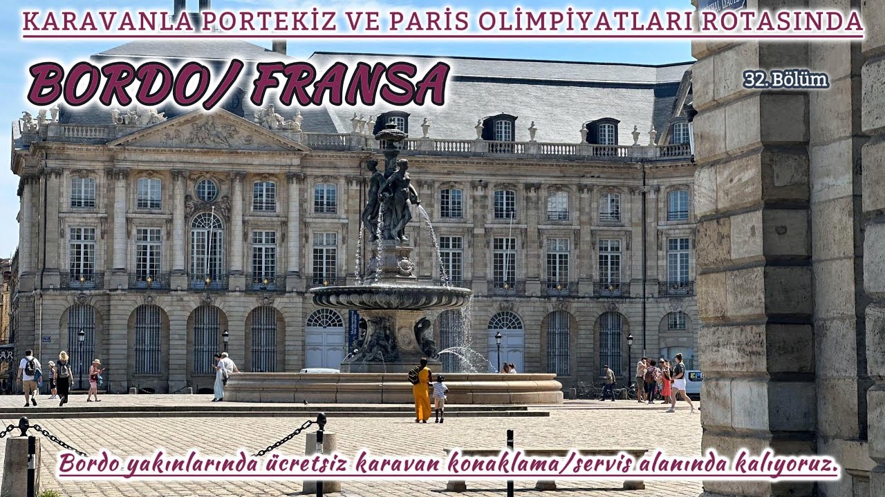 KARAVANLA ŞARAP ŞEHRİ BORDO FRANSA'DAYIZ _33.BÖLÜM