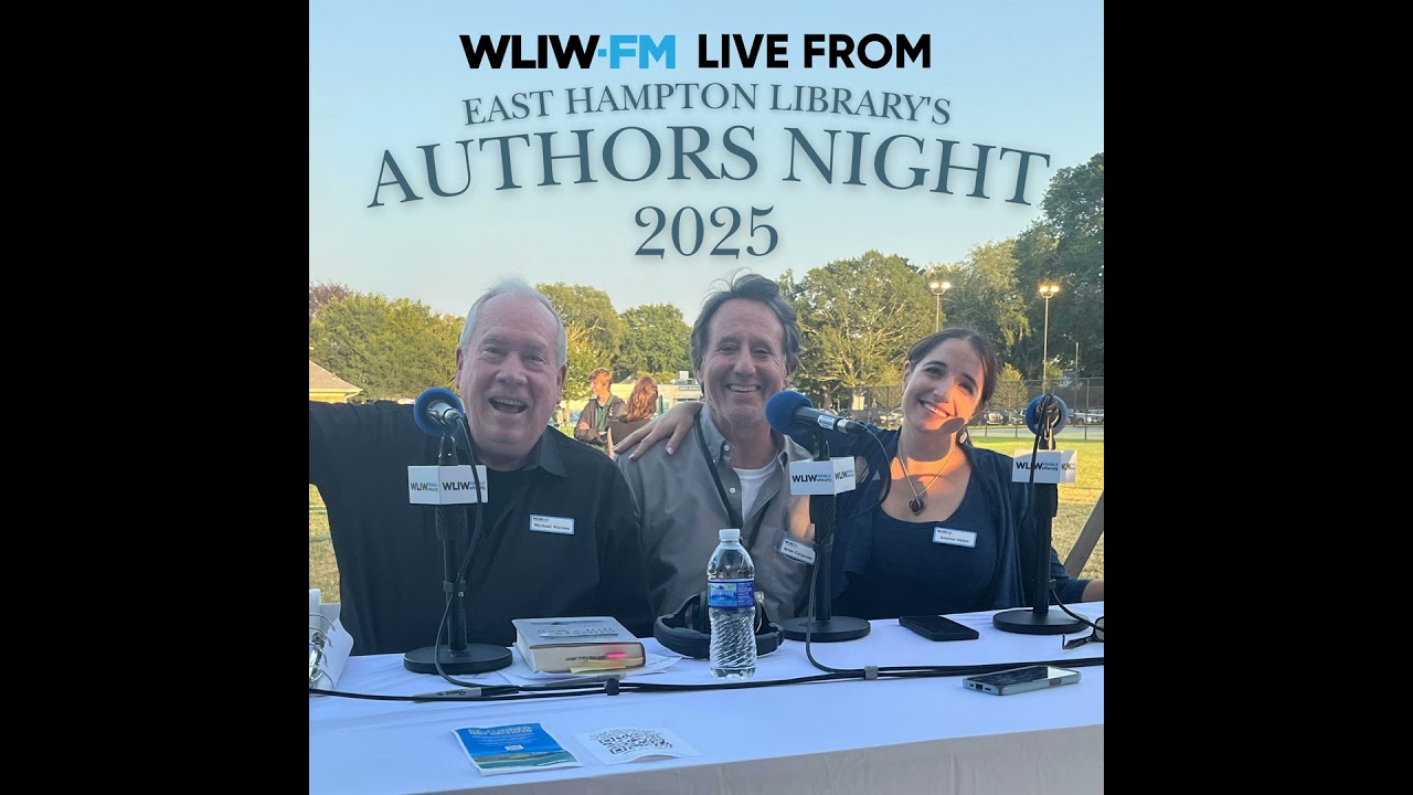 Live Broadcast from the 2025 East Hampton Library&rsquo;s Authors Night