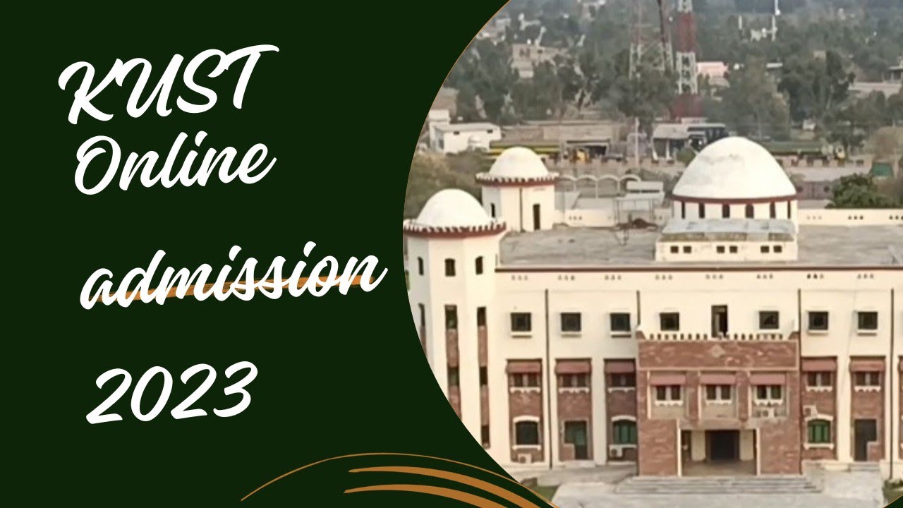 How to apply online for Kohat University of Science and Technology (KUST). Undergraduate admission