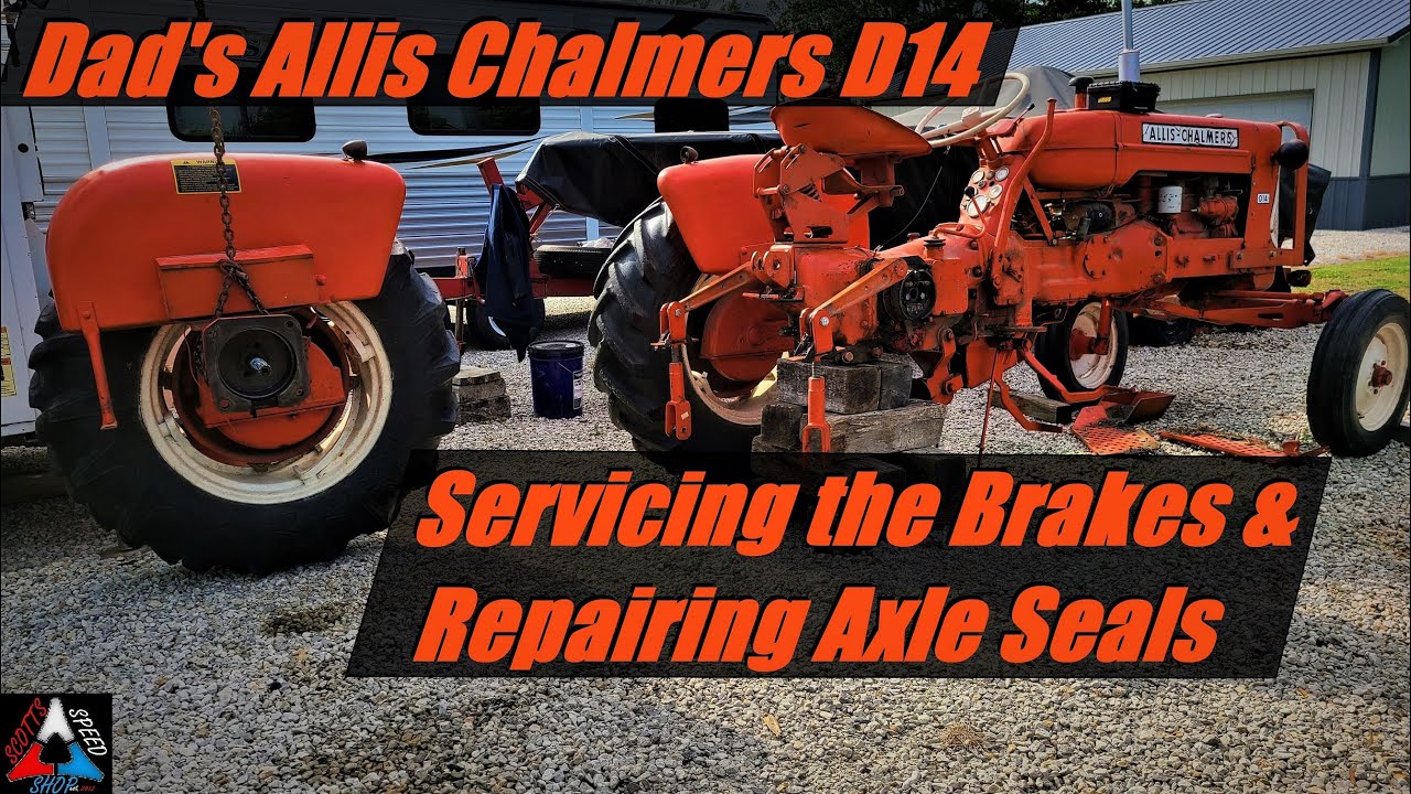 Dad's Allis Chalmers D14: Brake Service & Axle Seals! BEST DANG TRACTOR EVER MADE!!!