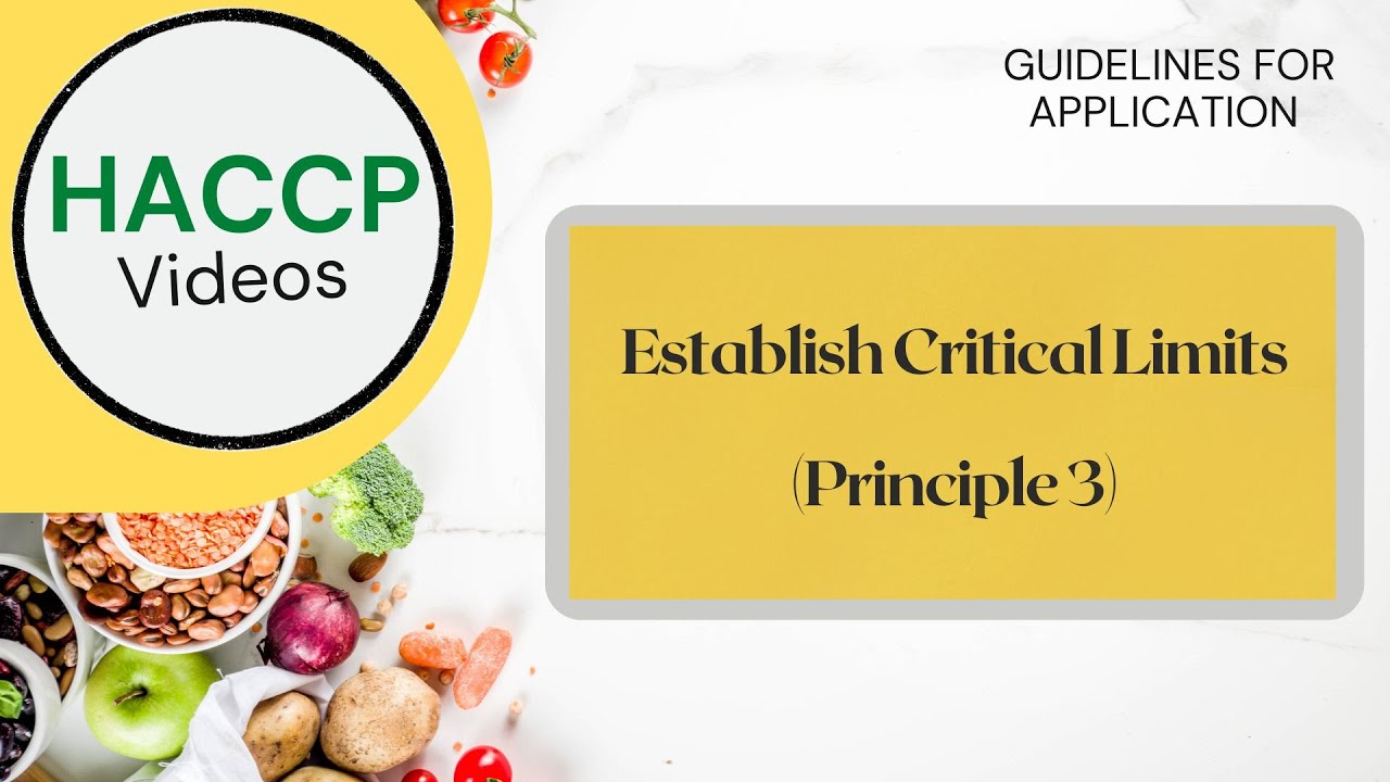 HACCP - Video 13 Establish Critical Limits (Principle 3)