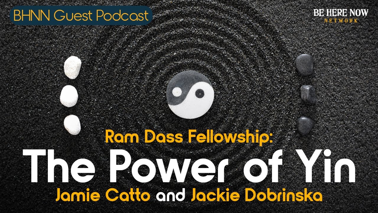 The Power of Yin with Jamie Catto & Jackie Dobrinska - BHNN Guest Podcast Ep. 163
