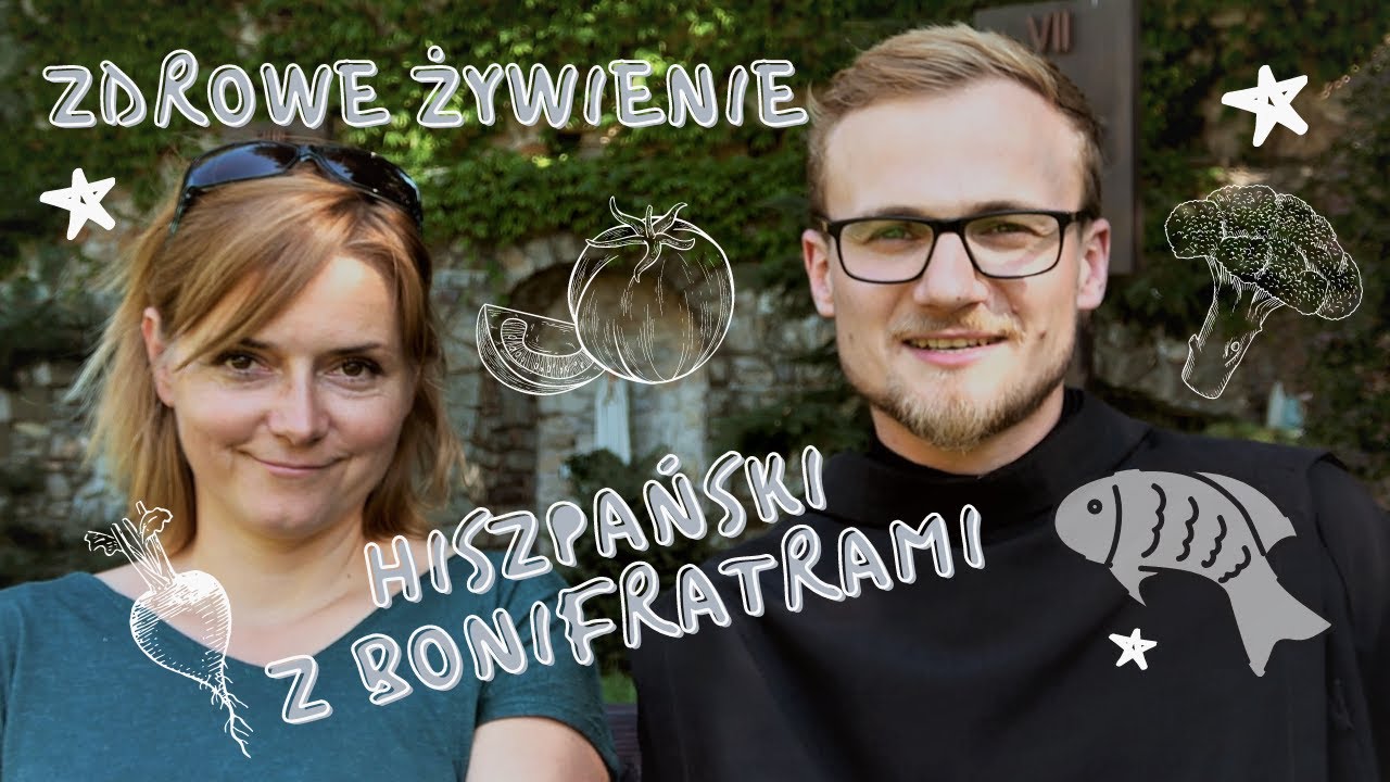 Zdrowe żywienie! #9 Wakacyjny kurs hiszpańskiego z Bonifratrami 2.0