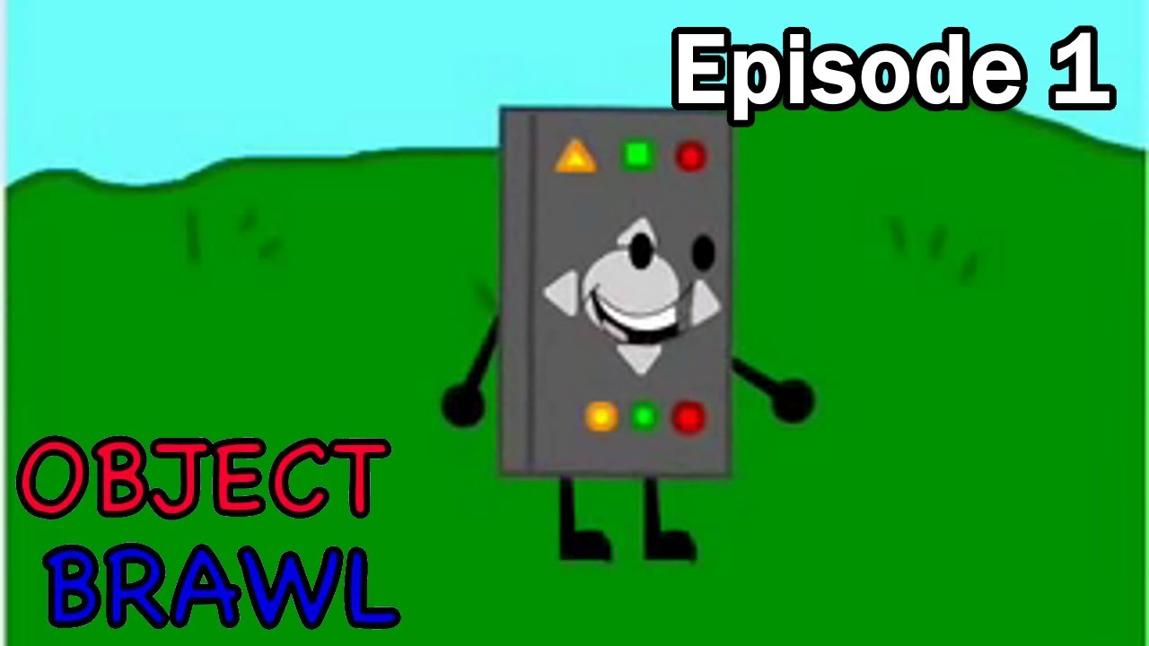 [RE-UPLOAD] Object Brawl - Episode #1: 