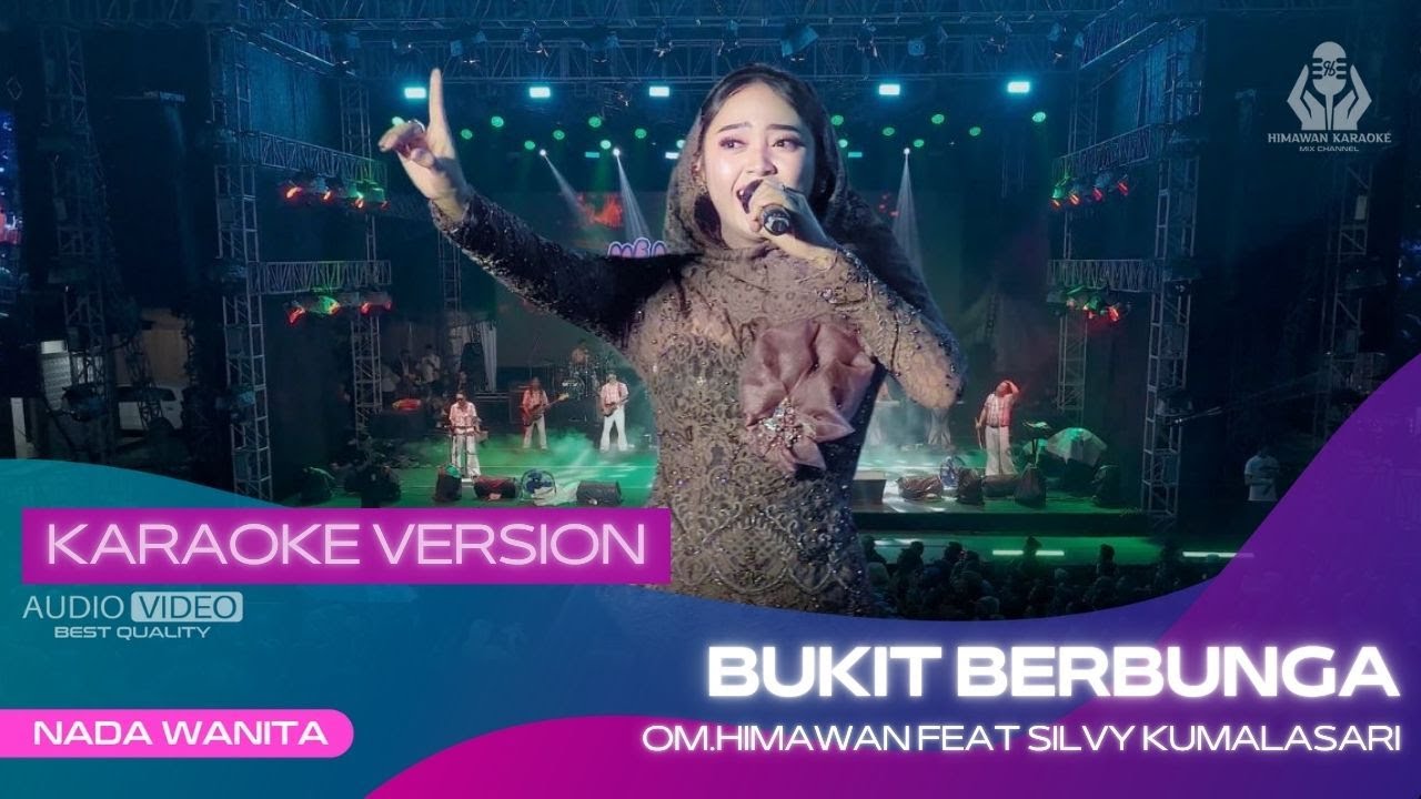BUKIT BERBUNGA (KARAOKE VERSION) FYP TIK TOK VIRAL - SILVY K X OM HIMAWAN |HARLAH KE 6 SABILU TAUBAH