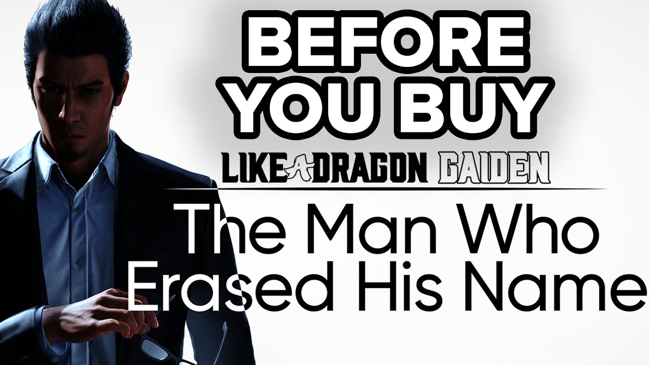 Like A Dragon Gaiden: The Man Who Erased His Name - 13 Things To Know Before You Buy