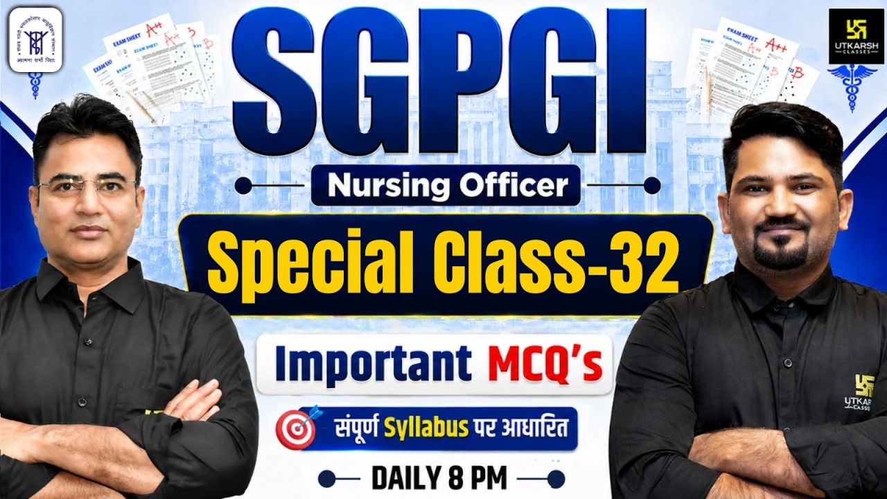 SGPGI Exam Special #32 | Important MCQs | SGPGI Exam Preparation 2026 | Utkarsh Nursing Classes
