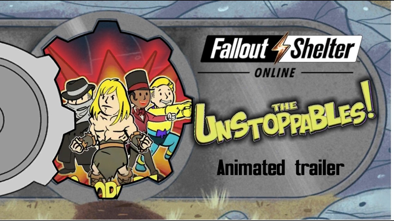 The Unstoppables! - Animated trailer - Fallout Shelter Online