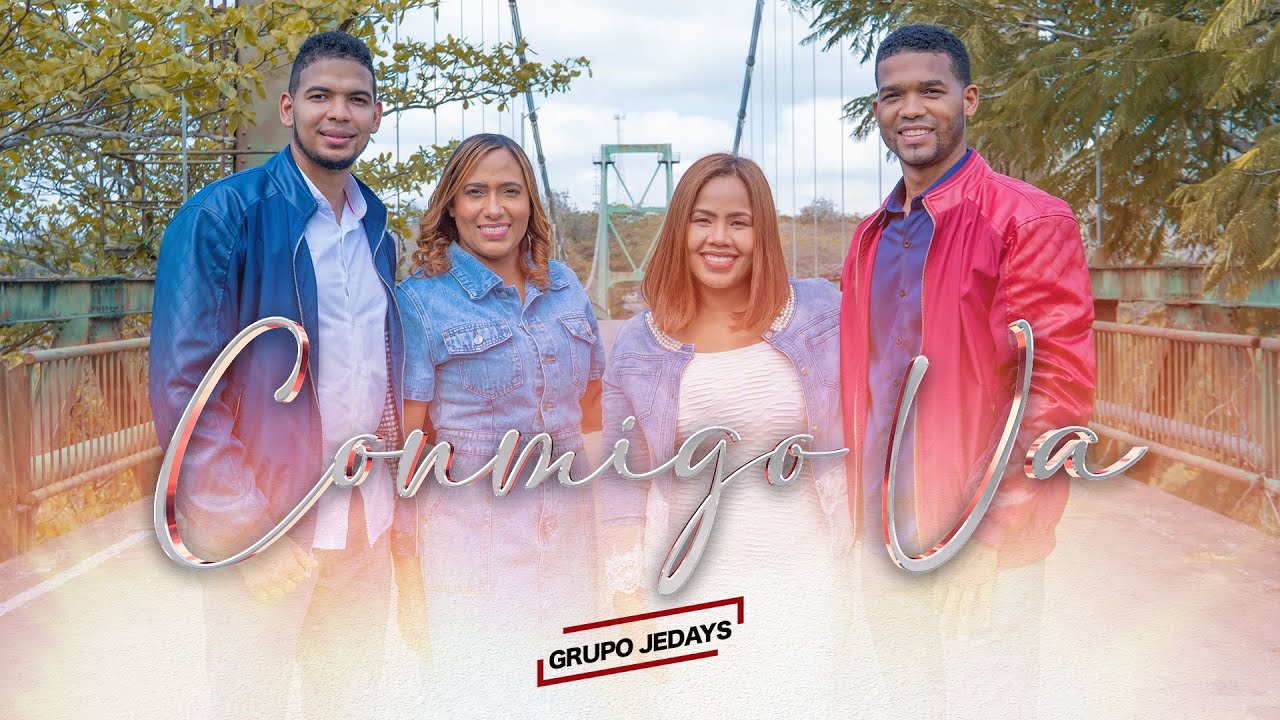 Grupo JEDAYS - CONMIGO VA (VIDEO OFICIAL)