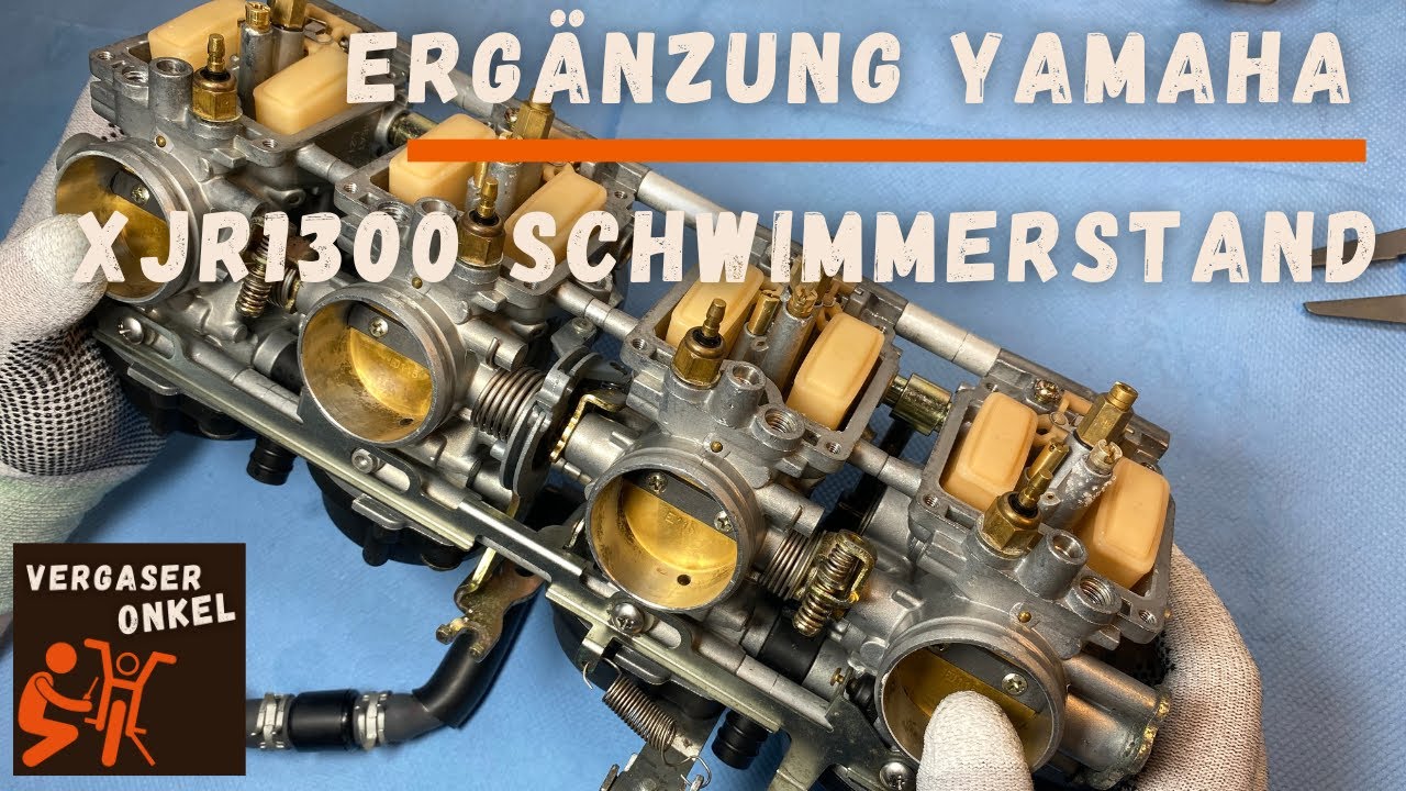 Erg&auml;nzung Schwimmerstand Yamaha XJR1300 Vergaser, ausf&uuml;hrlich erkl&auml;rt vom Vergaseronkel
