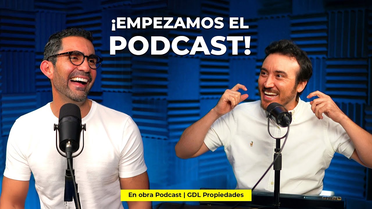 ¿Construir o Comprar? Un Nuevo Comienzo | En obra Podcast | GDL Propiedades