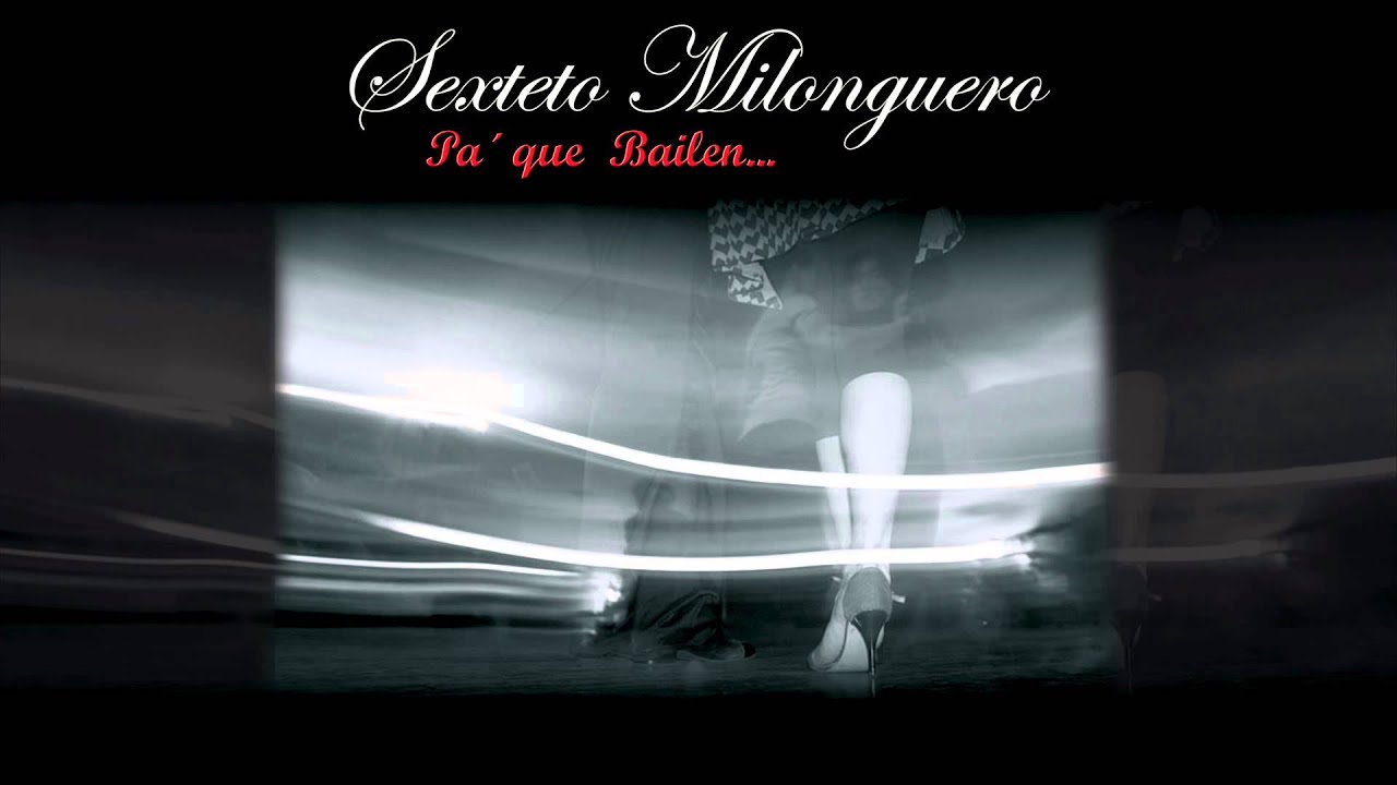 Sexteto Milonguero  -  La Mulateada