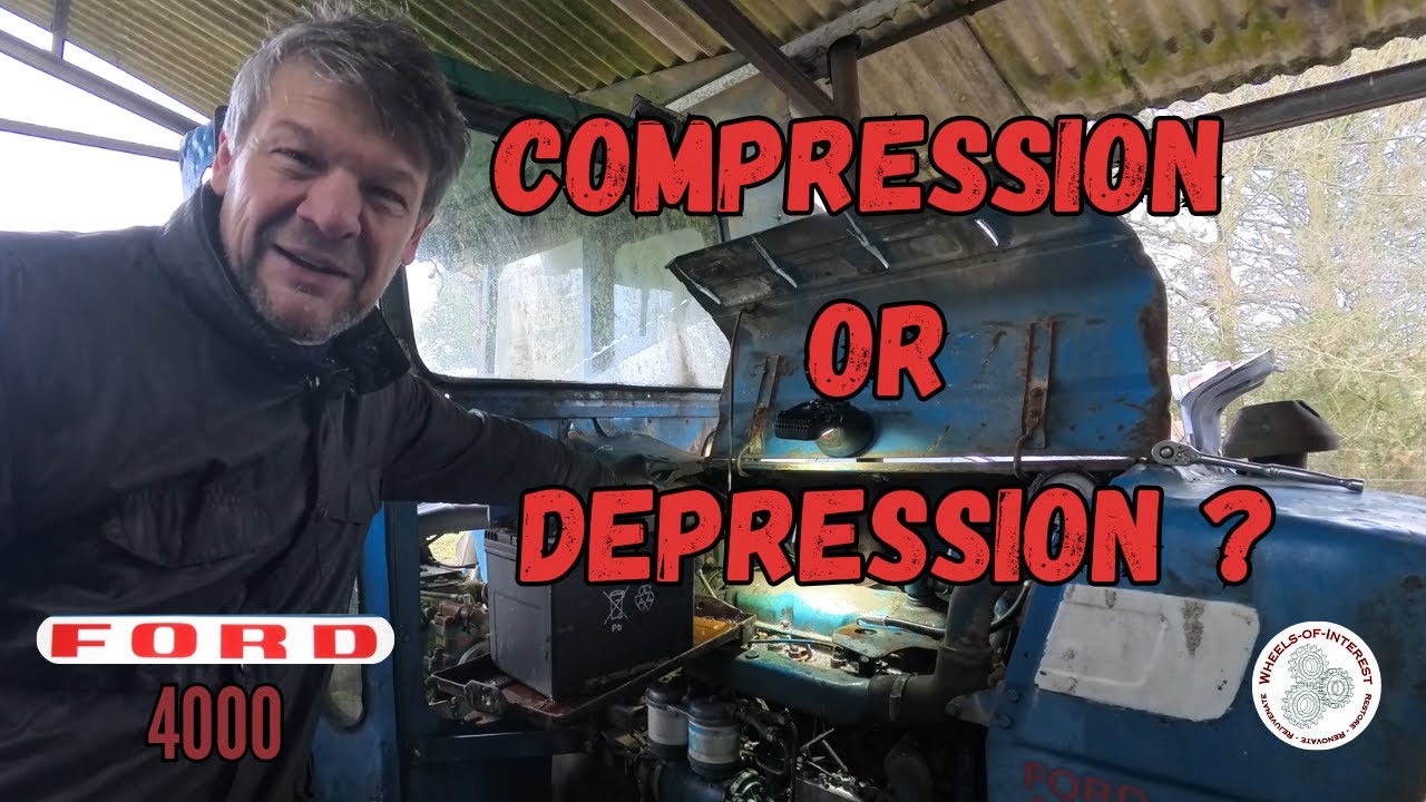 Ford 4000 Classic Tractor Ep3; Compression or Depression?