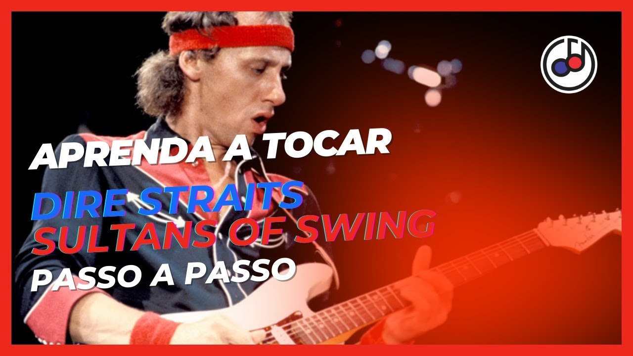 Aprenda agora Dire Straits - Sultans of Swing Passo a passo