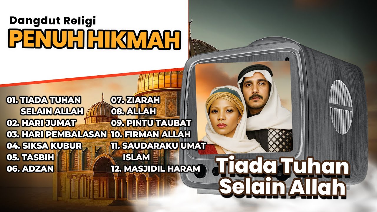 Dangdut Religi Penuh Hikmah | Tiada Tuhan Selain Allah | Hari Jumat | Hari Pembalasan