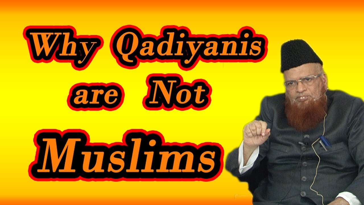 Why Qadiyanis are not Muslims Mufti Taqi Usmani