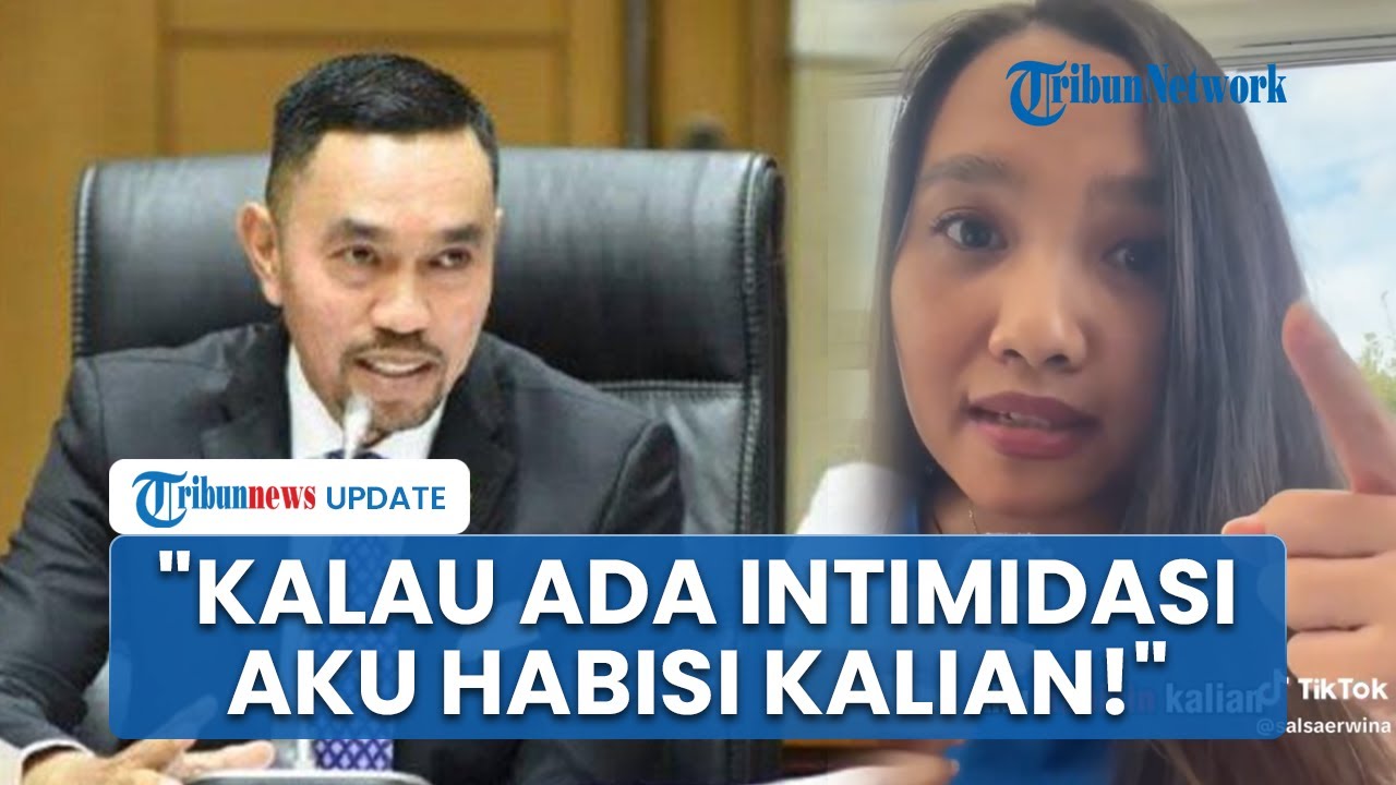 Salsa Erwina Ancam Anggota DPR Ahmad Sahroni, Dapat Info Keluarganya di Indonesia akan Diintimidasi