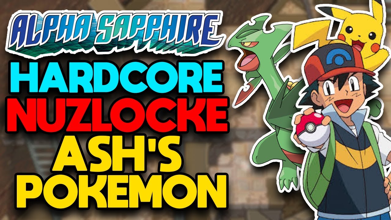 Pokemon Alpha Sapphire Hardcore Nuzlocke - ASH'S POKEMON ONLY