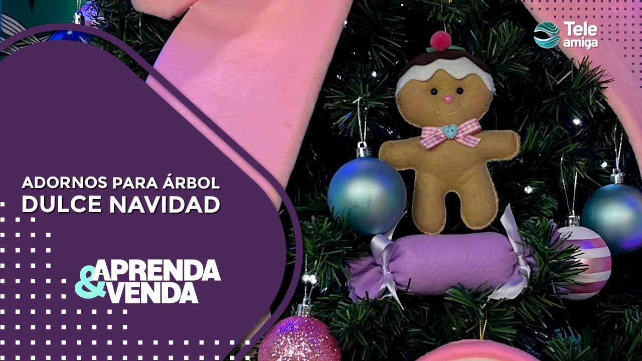 ADORNOS PARA EL ÁRBOL DULCE NAVIDAD en Aprenda y Venda - Teleamiga