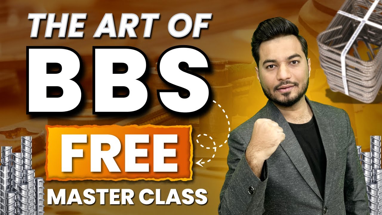 The Art of BBS || Free Master Class for All Civil Engineers, Architects, and Interiors.