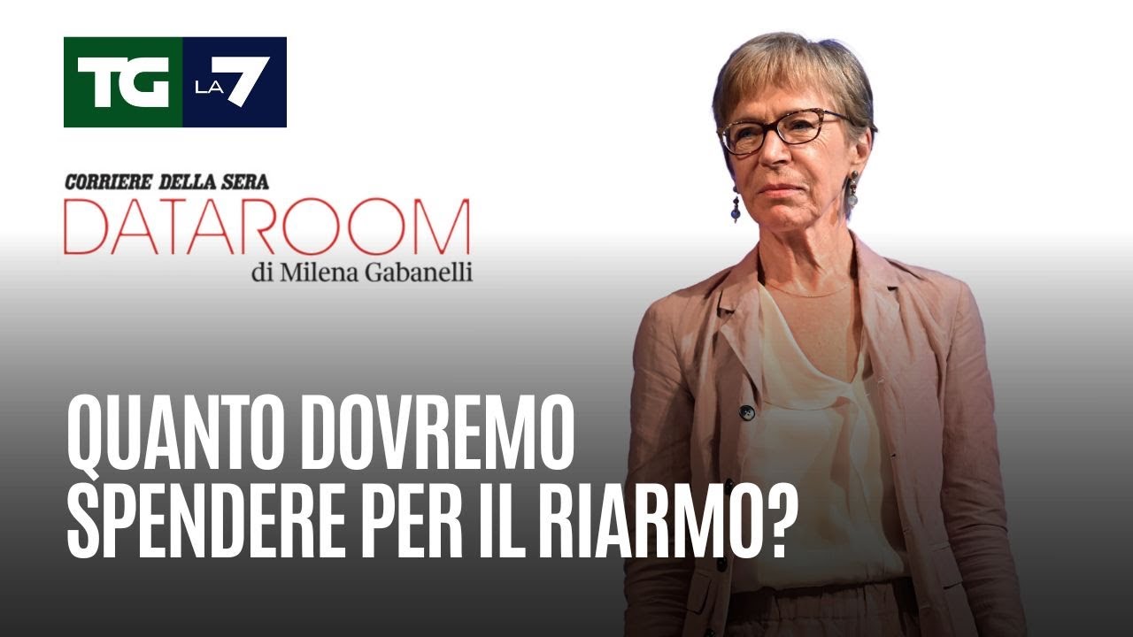 Dataroom di Milena Gabanelli: Quanto dovremo spendere per il riarmo?