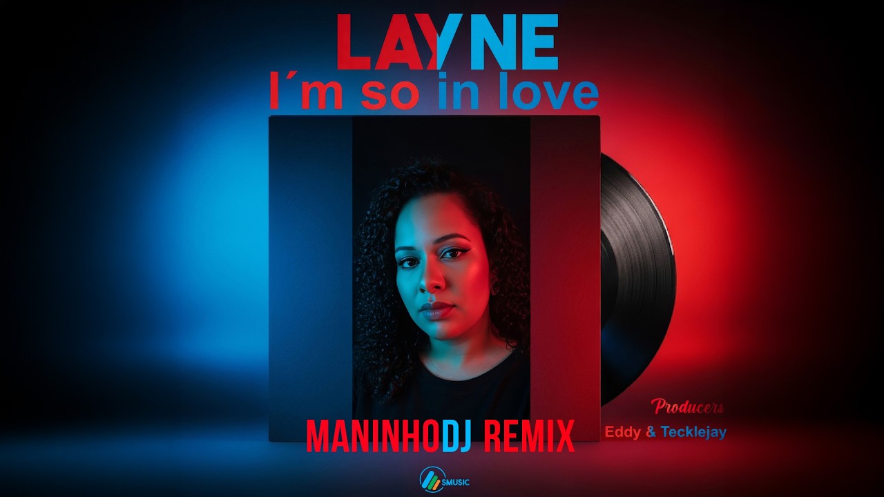 Layne - I`m so in love (Maninho DJ Remix)