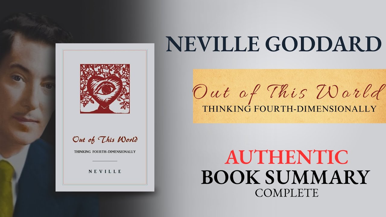 Neville Goddard Book Summary – Out of This World | Manifest Anything Using Imagination