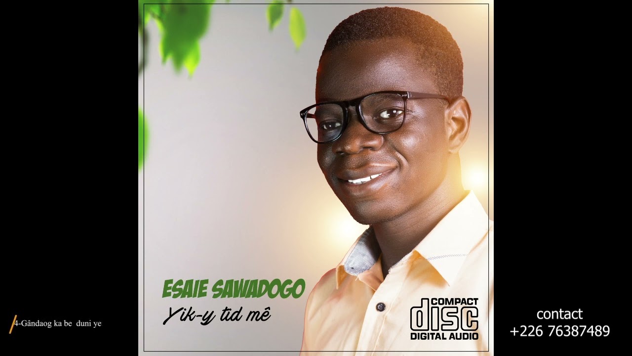 ESAIE SAWADOGO-Gandaog ka bé duni ye