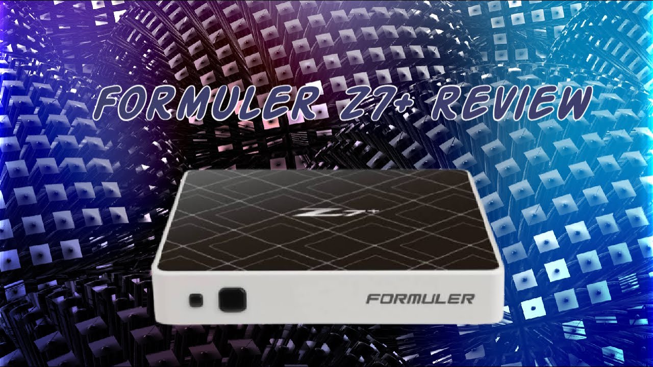 🔴 Formuler Z7+ Review 🔴