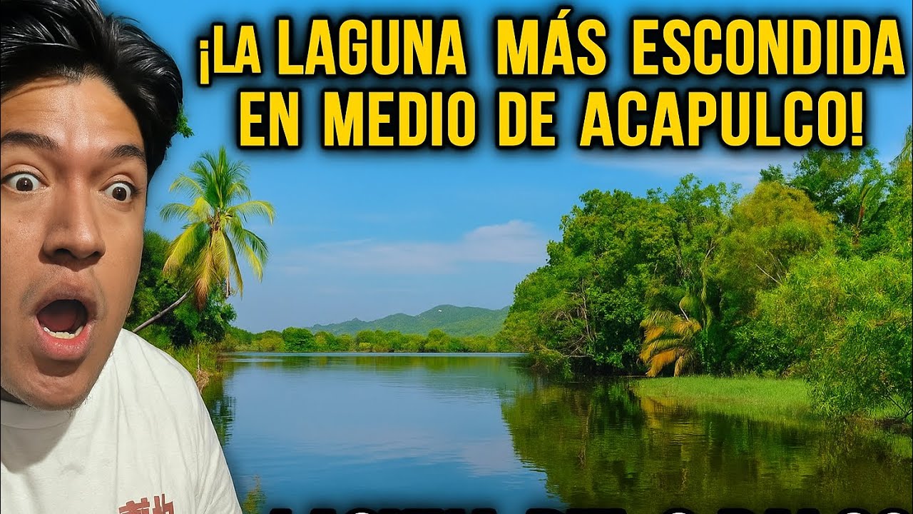 “ La laguna MÁS ESCONDIDA DE ACAPULCO “