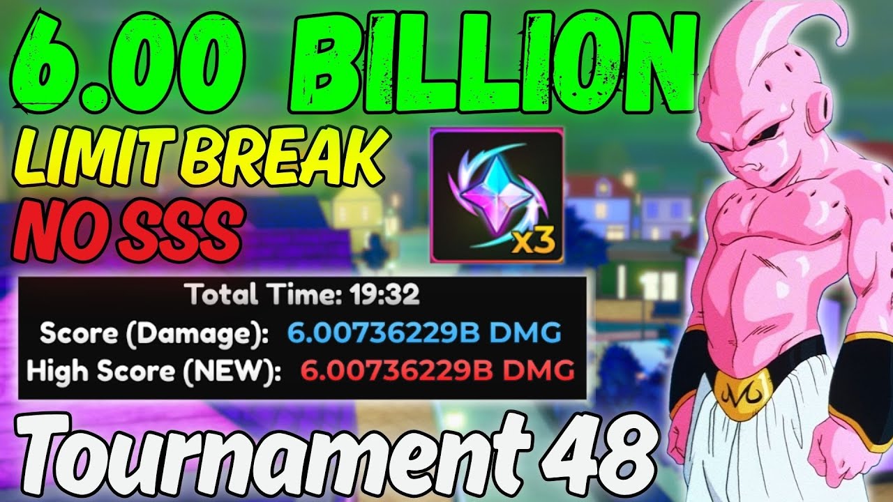[LIMIT BREAK] 6.07BILLION+ DAMAGE STRAT TOURNAMENT 48 TRAITLESS NO SSS | ANIME ADVENTURE