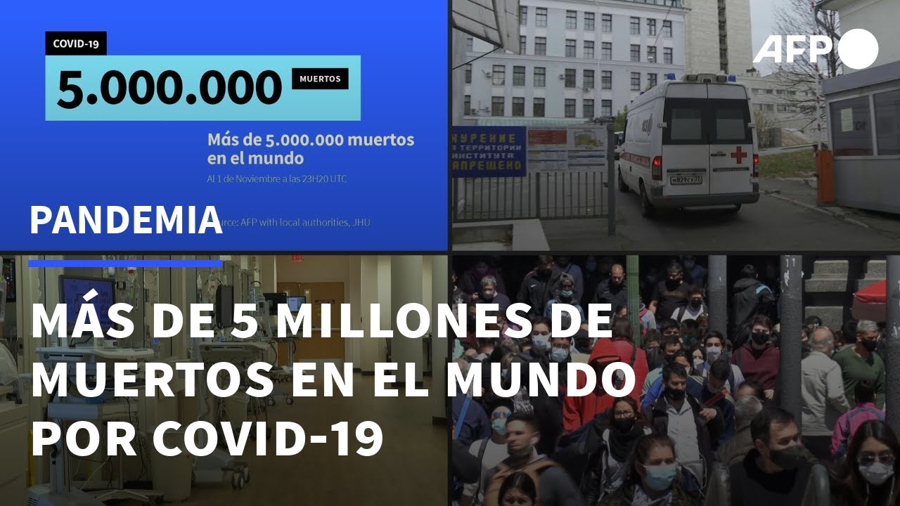 Más de 5 millones de muertos por covid-19 en el mundo | AFP