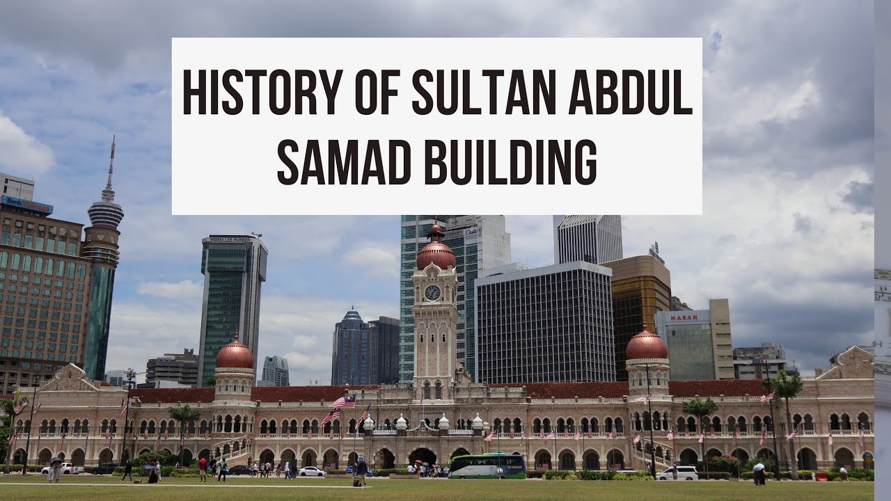 Sultan Abdul Samad Building documentary