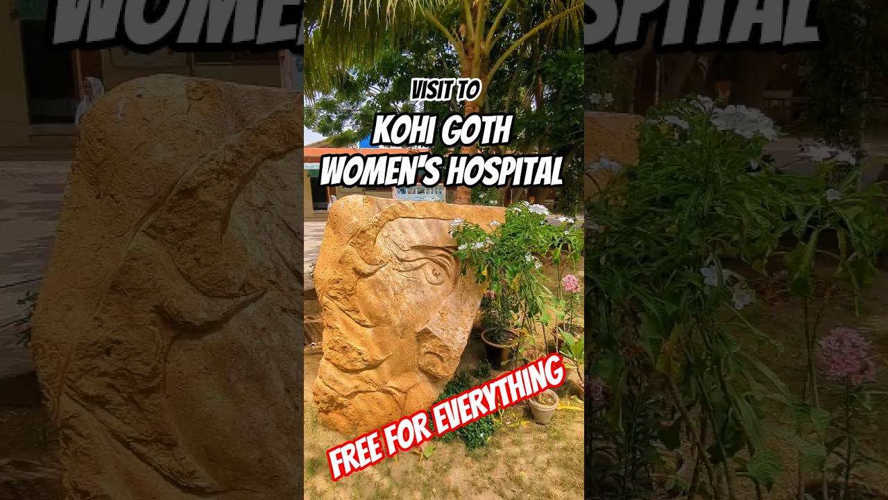 Kohi Goth Hospital, known as Agha Khan hospital of poor people of Sindh