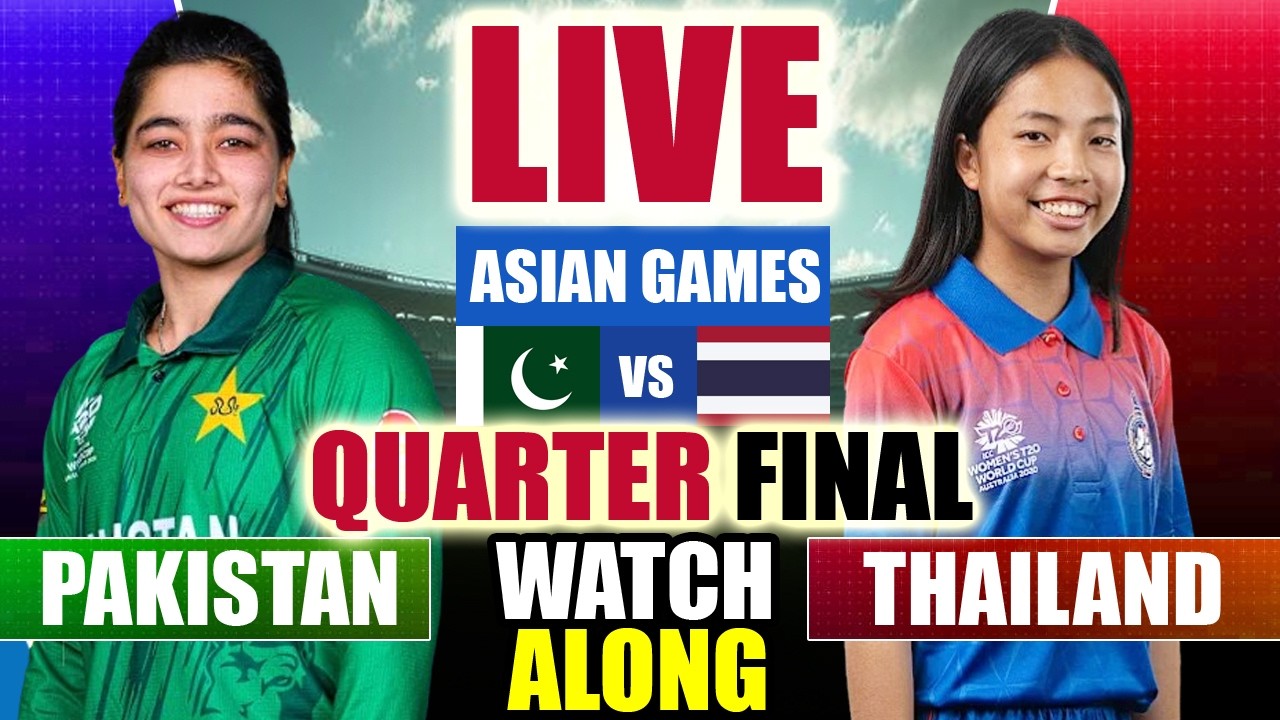 🔴 LIVE: PAK-W vs THA-W, Asian Games 2026 Quarter Final | Pakistan Women vs Thailand Women Live Today