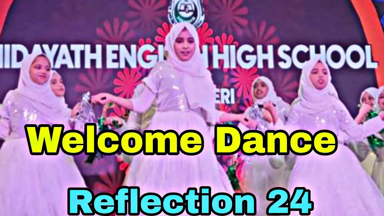 REFLECTION 24/ Welcome Dance/Hidayath English High School