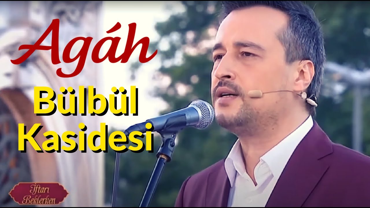 BÜLBÜL KASİDESİ - AGAH