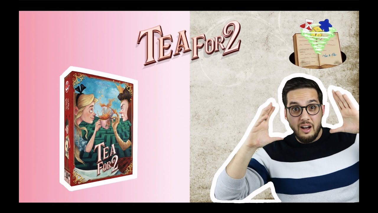 Tea for 2 (two) : Présentation, règles du jeu et avis.