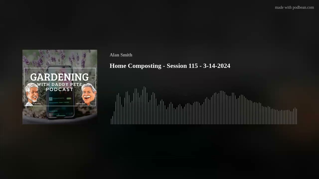Home Composting - Session 115 - 3-14-2024
