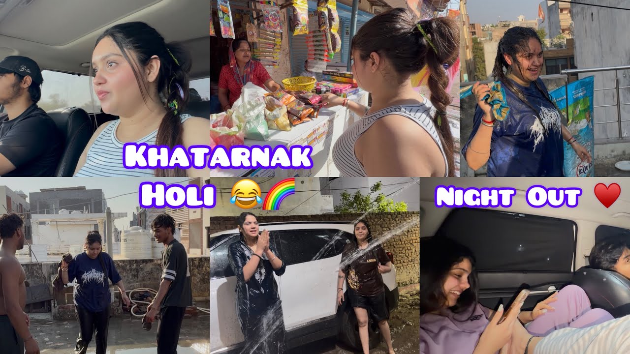 अचानक जाना पड़ा होली खेलने वज़ीराबाद 🫢🌈 नाली वाली होली खेलीं 🤮 सब पिटे आज मुझसे 😂🔥 Night Out ♥️