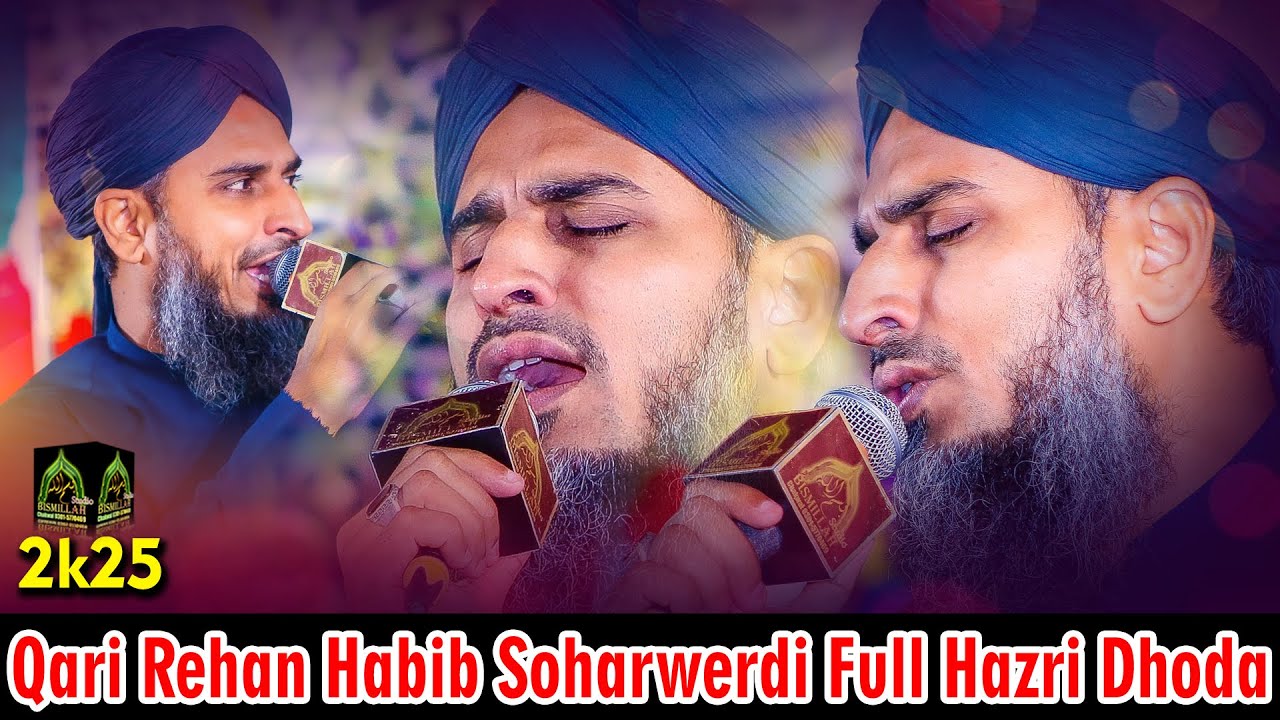 Qari Muhammad Rehan Habib Soharwerdi 2025 New Best Mehfil Dhoda Full Hazri