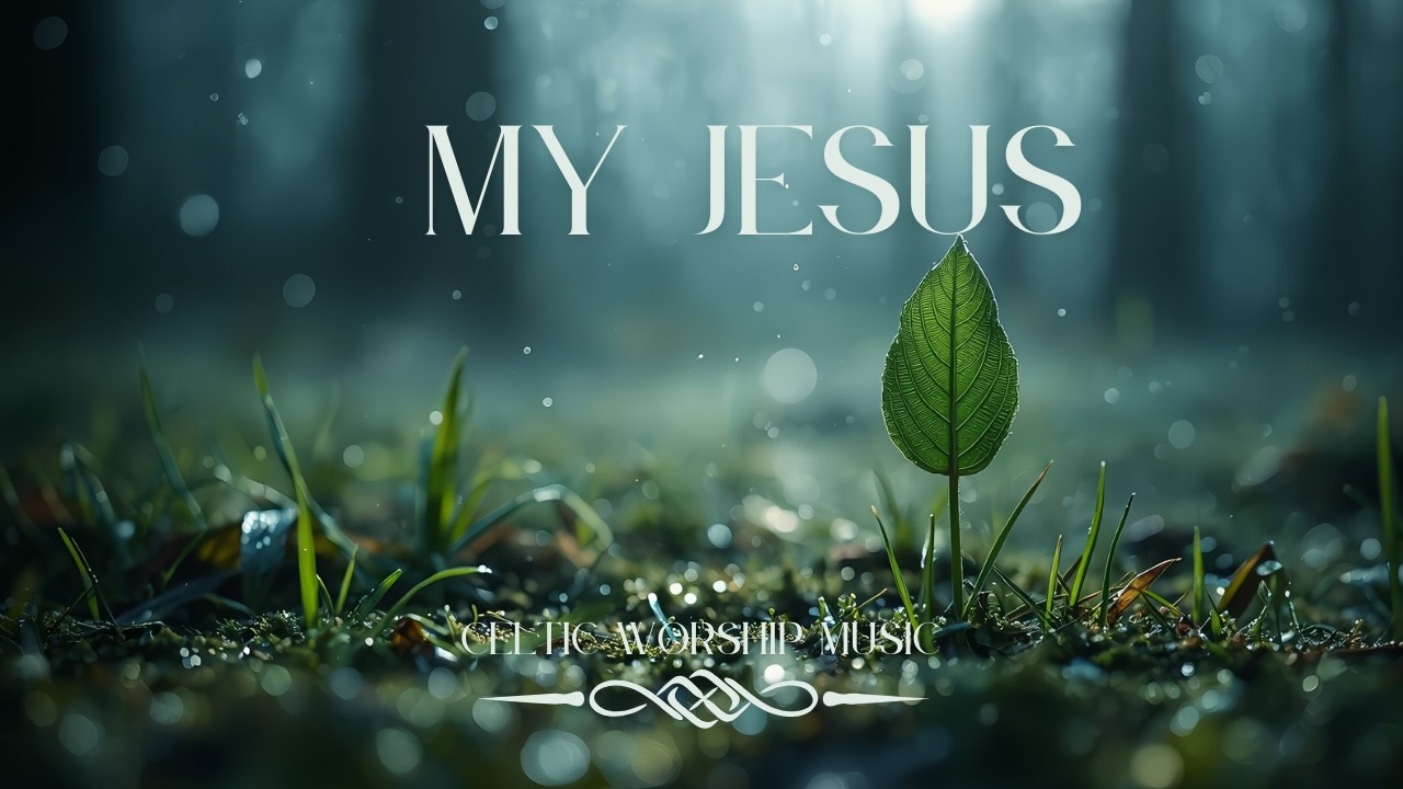 MY JESUS | Celtic Worship Music for Winter Sleep – Celtic Winter Solstice Music for Restful Sleep