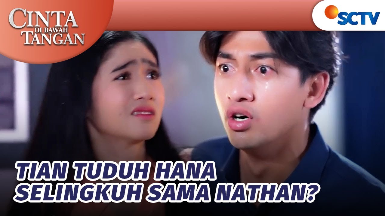 Ngamuk!! Tian Tuduh Hana Selingkuh?! | Cinta Di Bawah Tangan - Episode 59