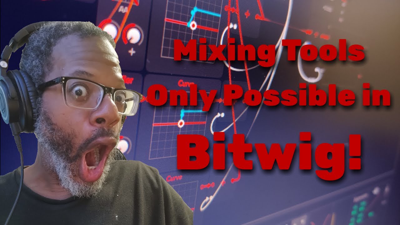 Mixing Tools Only Possible in Bitwig!!