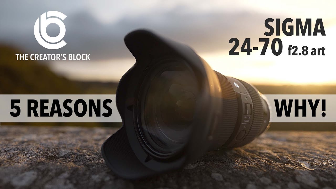 5 REASONS WHY I chose the Sigma 24-70mm f2.8 DG DN Art Lens for Sony Full Frame