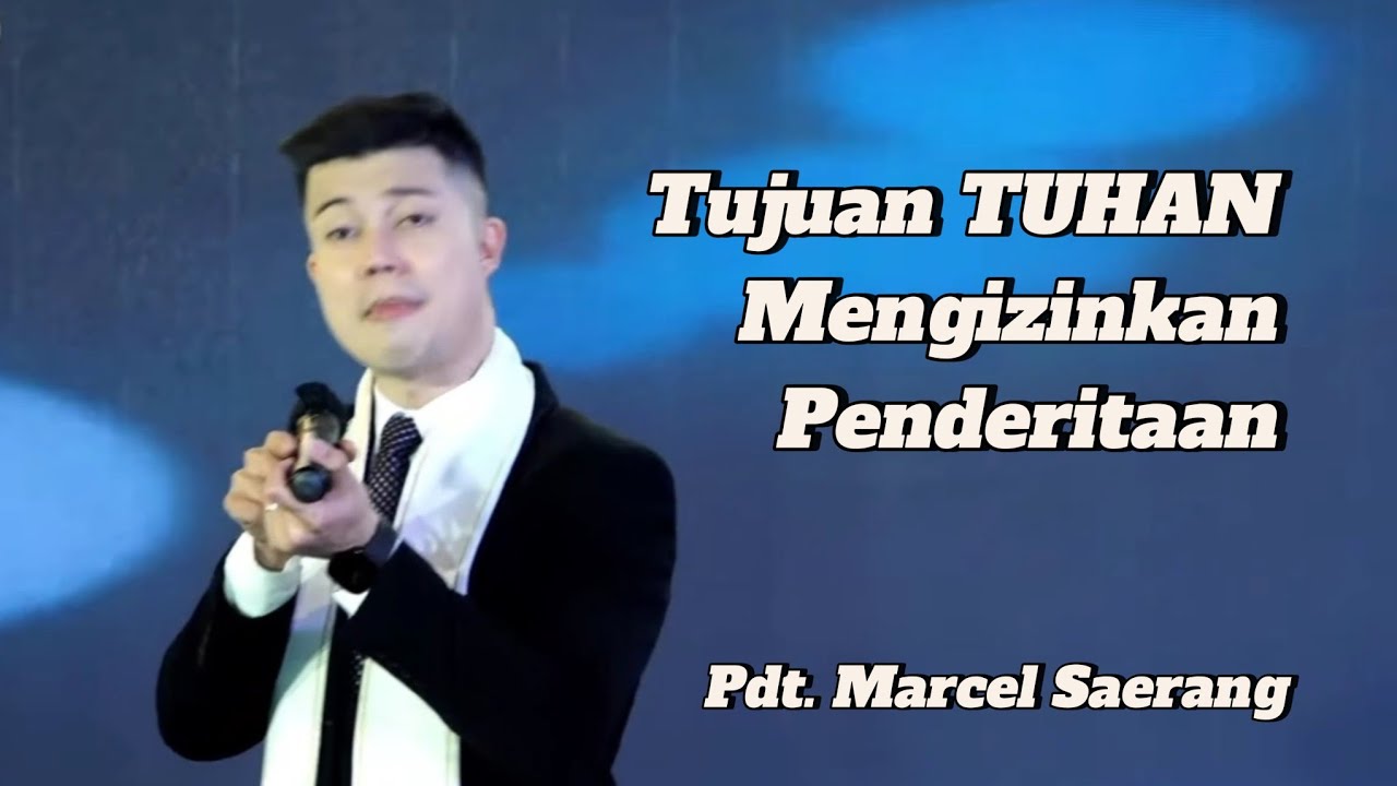 Pdt. Marcel Saerang ‼️ Tujuan TUHAN Mengizinkan Penderitaan ‼️ Khotbah Gereja Tiberias Indonesia